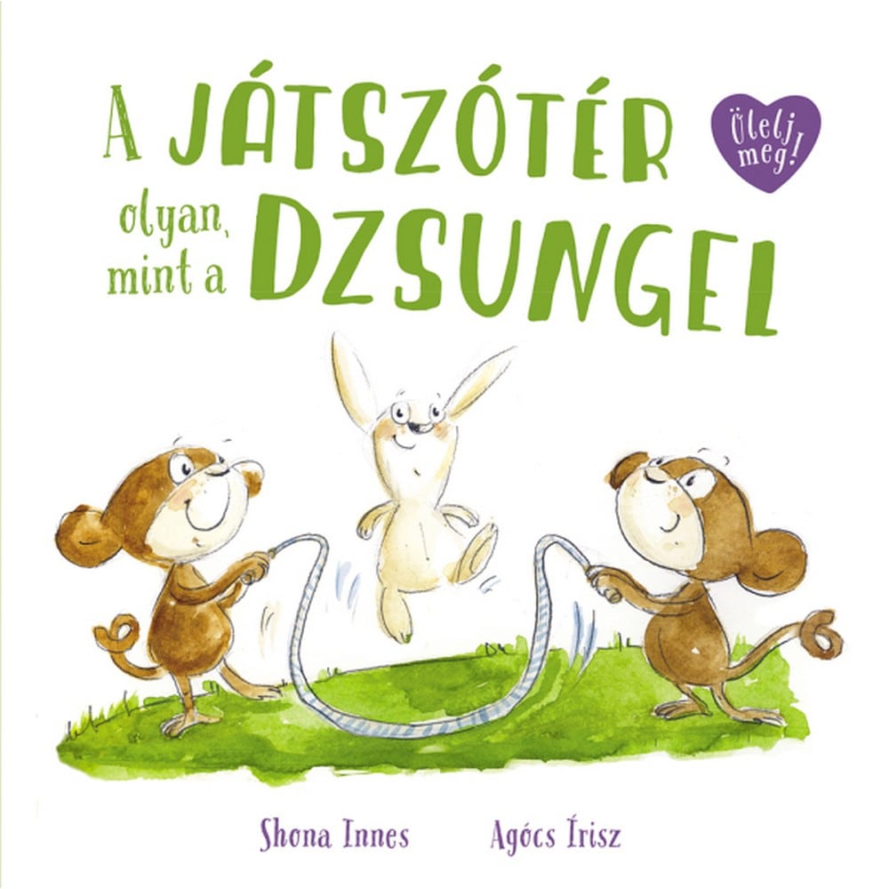 A játszótér olyan, mint a dzsungel magyar nyelvű könyv