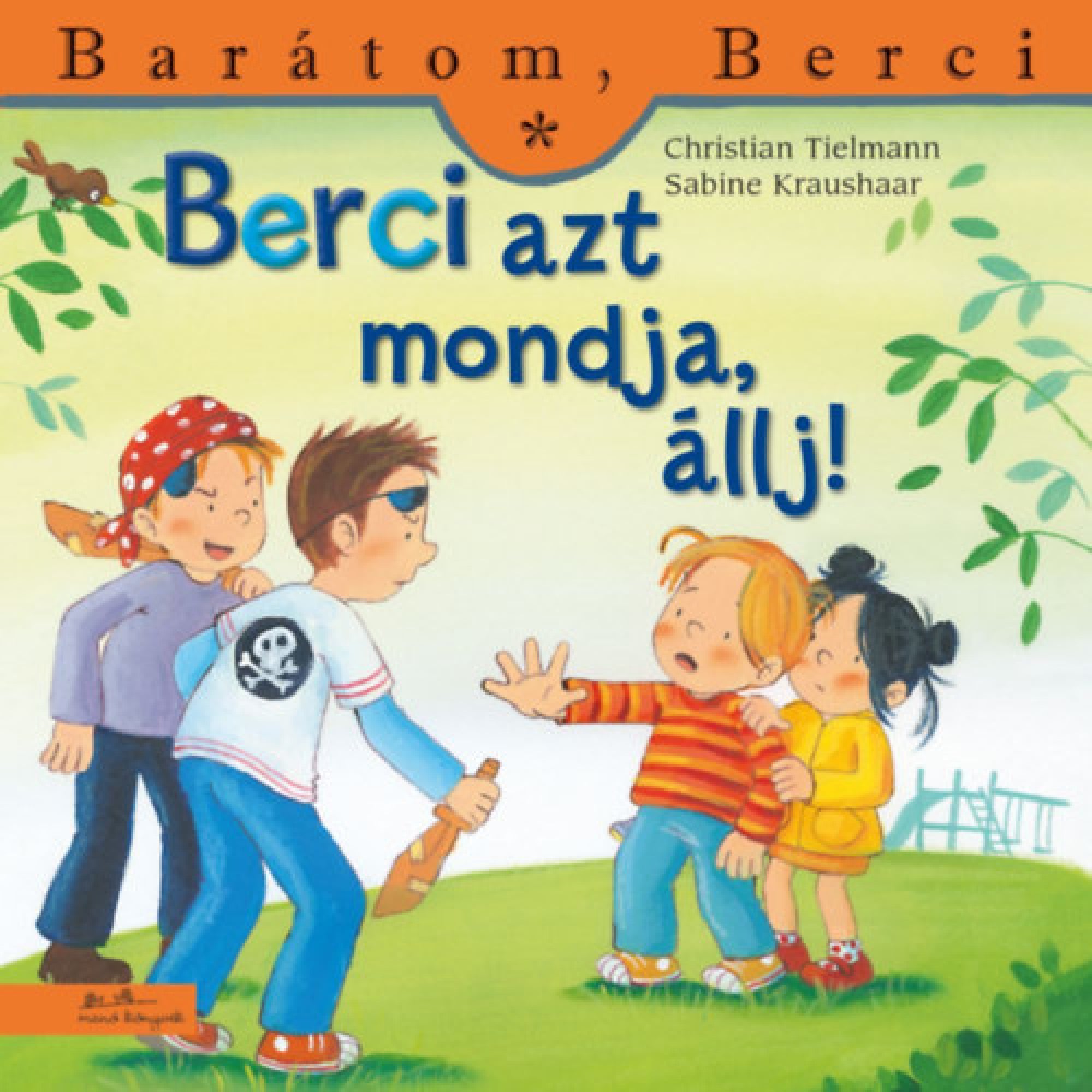 A „Berci azt mondja, állj!” című könyv borítója a Barátom, Berci sorozatból. A képen Berci piros-sárga csíkos pólóban és kék nadrágban határozottan felemeli kezét, mintha meg akarná állítani a vele szemben álló kisfiút, aki kalózos pólót és szemfedőt visel, és fenyegetően tart egy botot. Mellette egy lány áll piros fejkendőben, a háttérben pedig Berci mögött egy kislány bújik hozzá ijedten. A jelenet egy zöld parkban játszódik, a háttérben mászókával és lombokkal. A borító a bátorságot és az önvédelem fonto