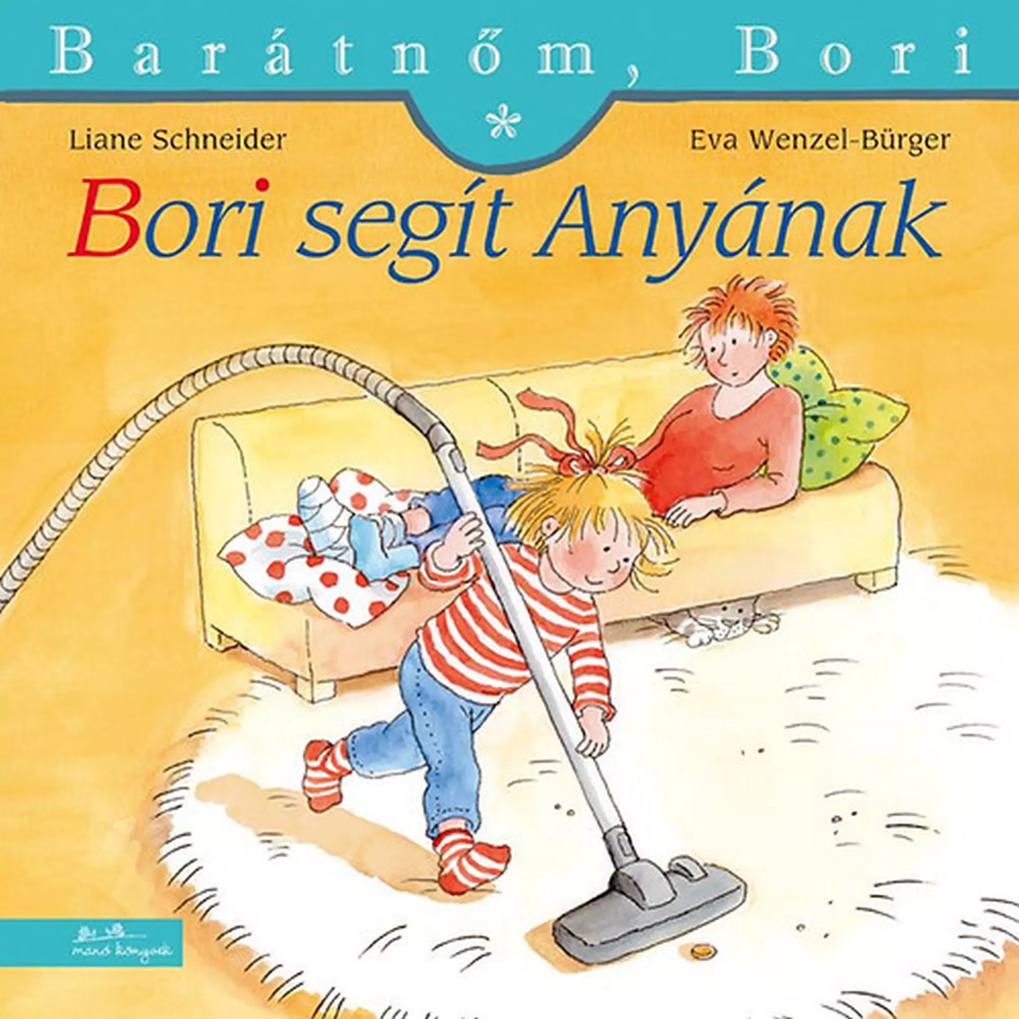 A „Bori segít Anyának” című gyerekkönyv borítója, amelyen Bori porszívózik a nappaliban, miközben anyukája a kanapén pihen, háttérben takaró és párnák láthatók.