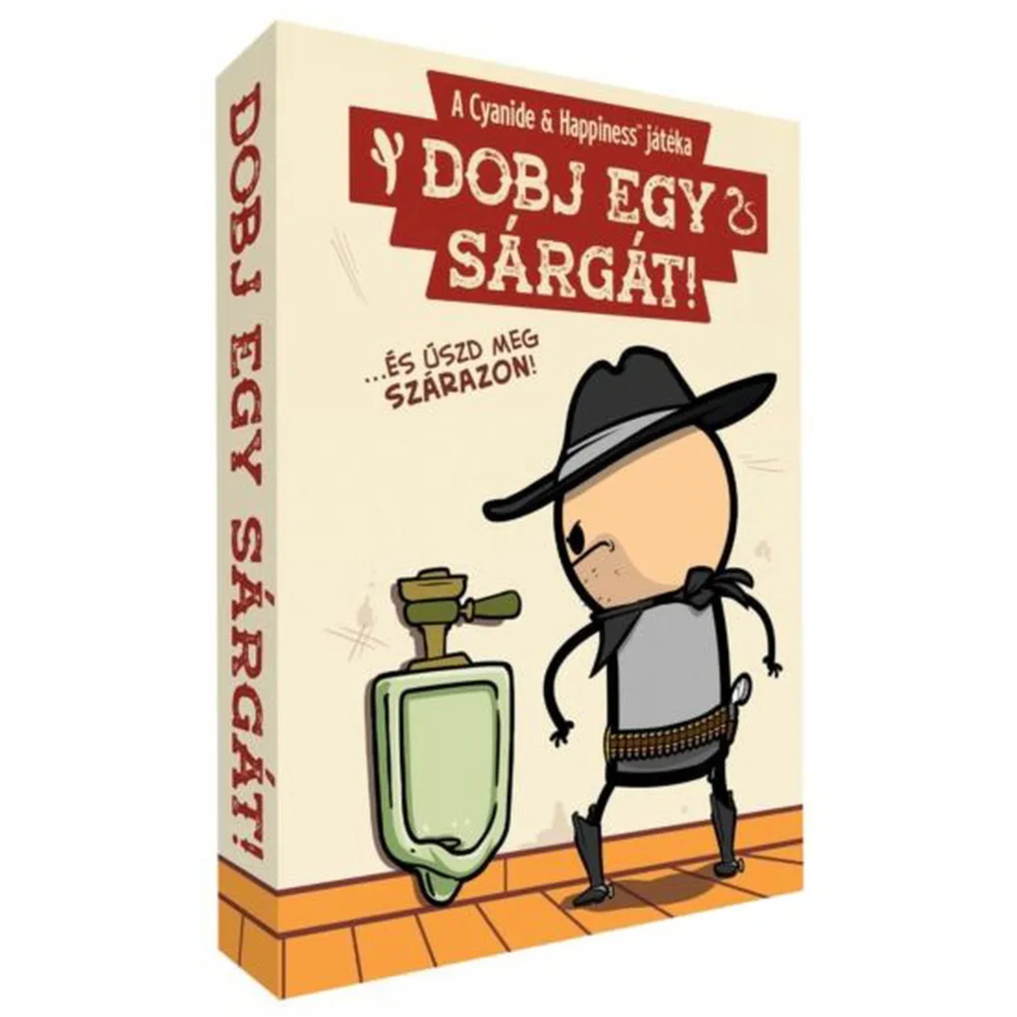 A Dobj egy sárgát! társasjáték doboza, rajta egy vicces illusztrációval, ahol egy cowboy egy piszoár előtt áll, a játék humoros hangulatát tükrözve.