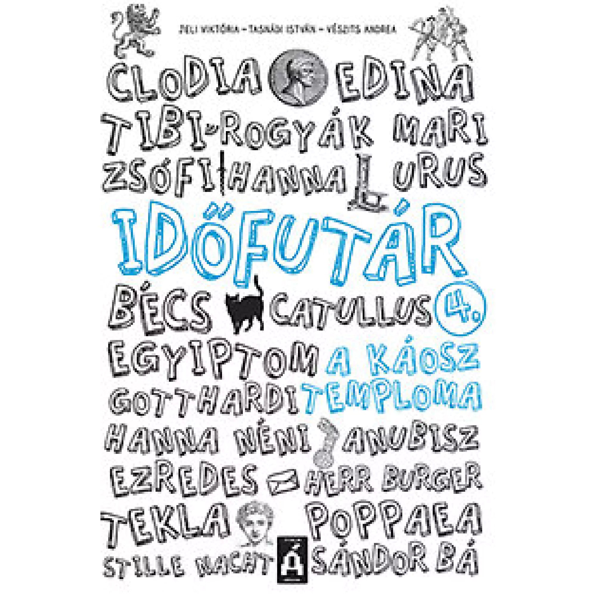 Időfutár 4. könyv borítója fehér háttéren, fekete és kék betűkkel, különféle nevekkel és szavakkal, apró rajzokkal és szimbólumokkal díszítve.