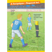 A Mit? Miért? Hogyan? Olvasókönyv: Foci egyik oldala, ahol a gyerekek matricák segítségével egészíthetik ki a focipályán zajló eseményeket.