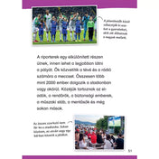 A stadion működéséről szóló oldal a Mit? Miért? Hogyan? Olvasókönyv: Foci könyvben, ahol a mérkőzés közvetítéséért felelős emberek munkáját is bemutatják.
