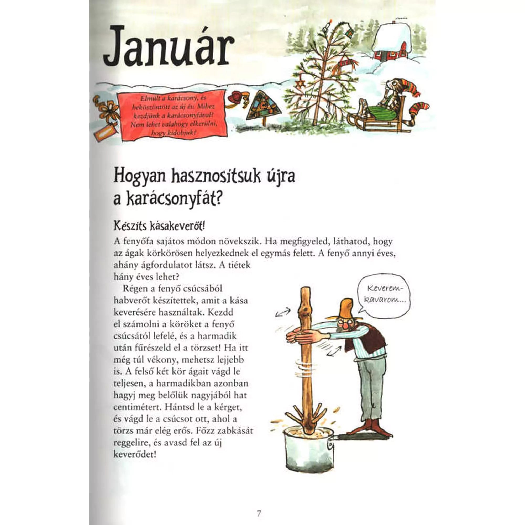 Alt szöveg: Az „Egész évben Pettsonnal és Findusszal” januári oldala, rajzos útmutatóval a karácsonyfa újrahasznosításához és egy kásakeverő készítéséhez, Pettson illusztrált figurájával.