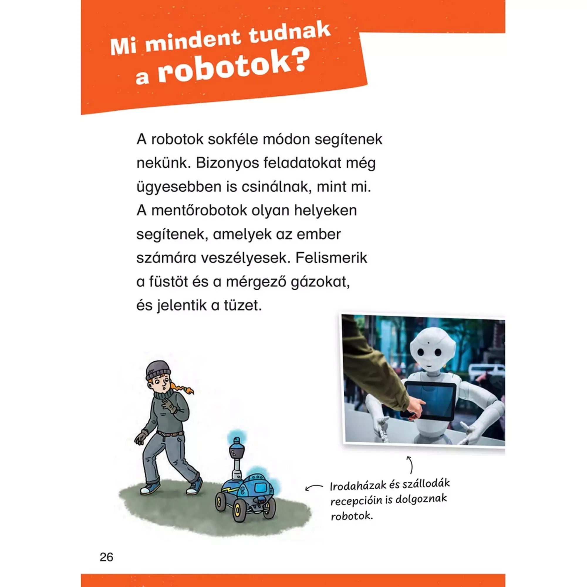 Robotok, olvasókönyv kezdő olvasóknak – Mi mindent tudnak a robotok? – A könyv egyik oldala, amely bemutatja a mentőrobotokat, valamint a szállodákban és irodákban dolgozó robotokat.