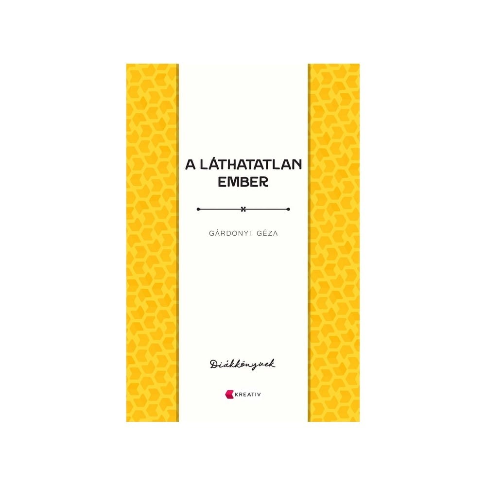 Gárdonyi Géza: A láthatatlan ember