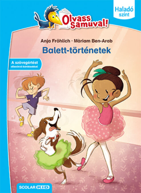 Balett-történetek (Olvass Samuval! – Haladó szint)