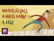 Matricás Laci, a híres rabló Most én olvasok! 1. magyar nyelvű könyv