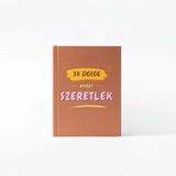 30 dolog, amiért szeretlek (magyar kitölthető ajándékkönyv)