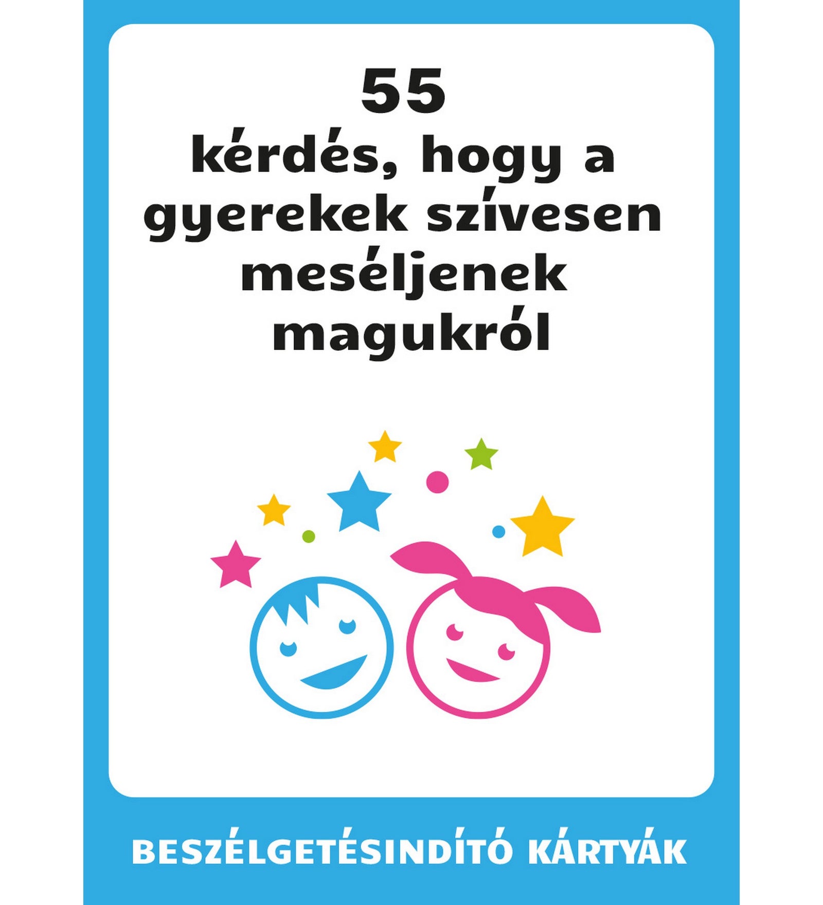 55 kérdés, hogy a gyerekek szívesen meséljenek magukról beszélgetésindító kártyák borítója gyerekeknek.