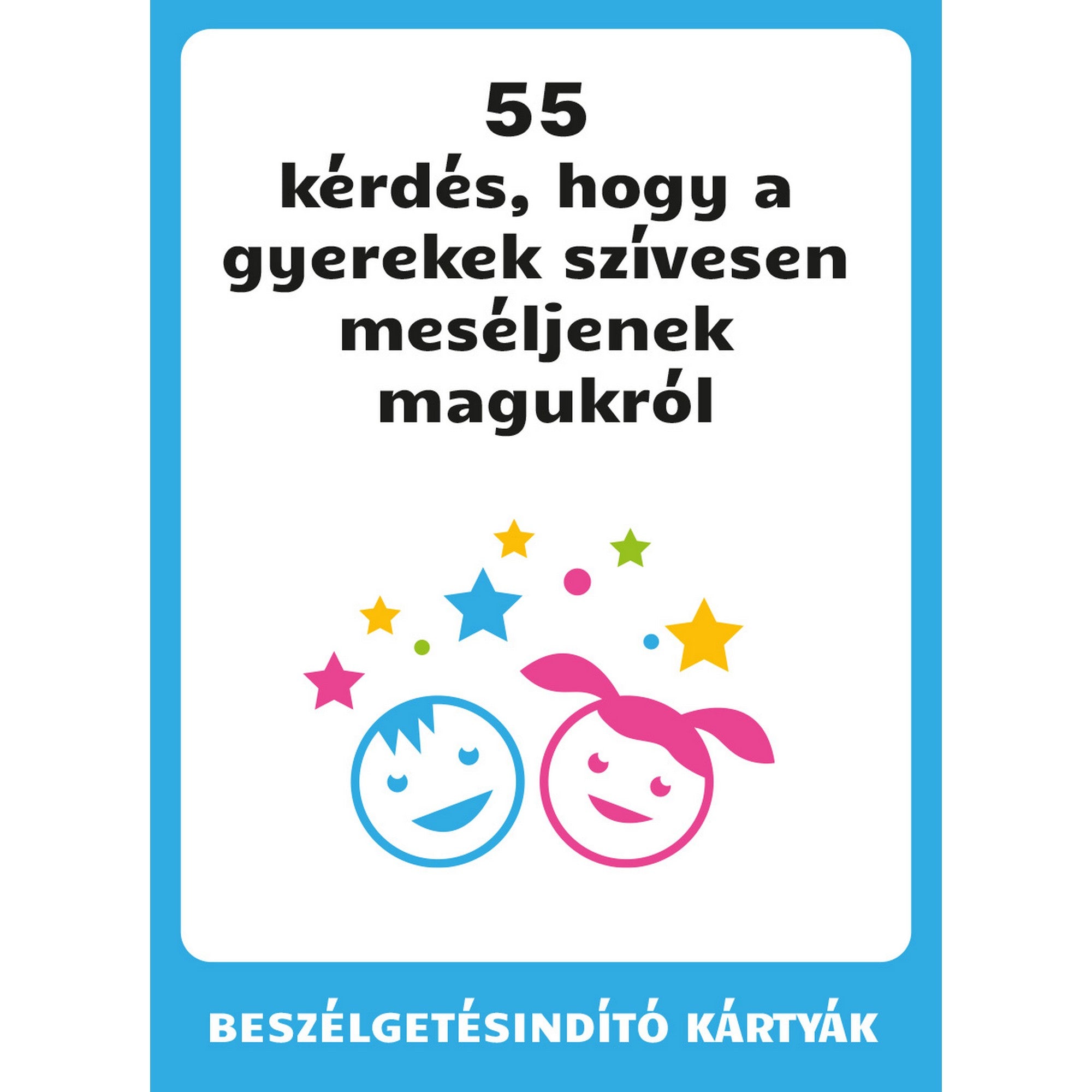 55 kérdés, hogy a gyerekek szívesen meséljenek magukról beszélgetésindító kártyák borítója gyerekeknek.