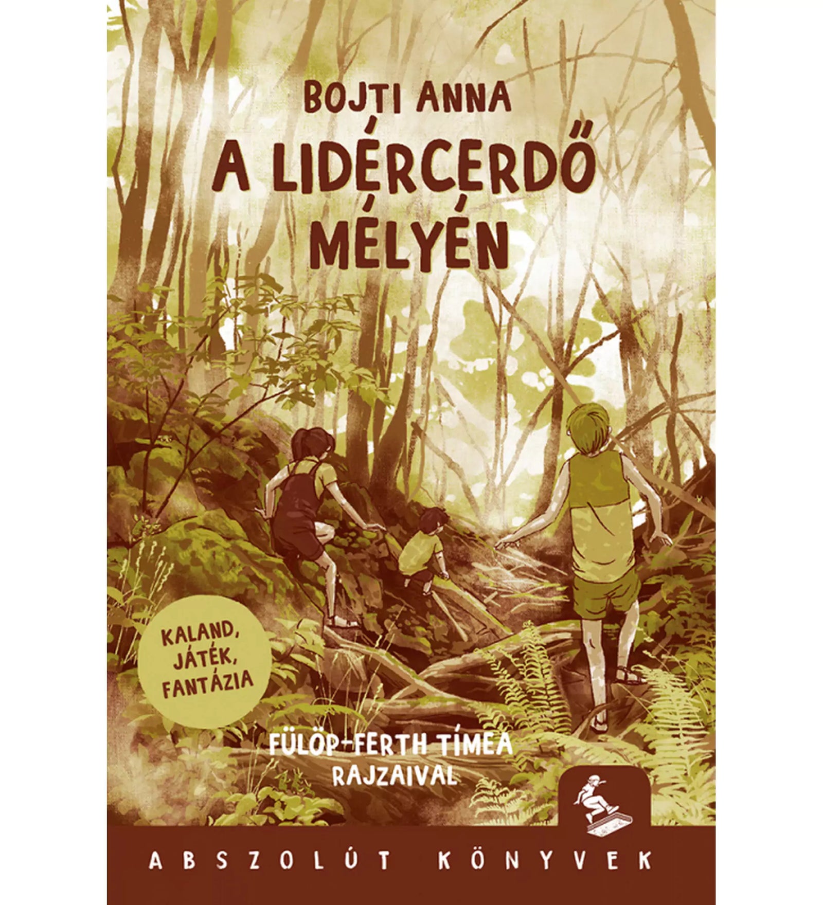 „A Lidércerdő mélyén” című könyv borítója, amelyen három gyerek kalandos úton halad át egy sűrű, misztikus erdőben, zöldes-barna árnyalatok között.