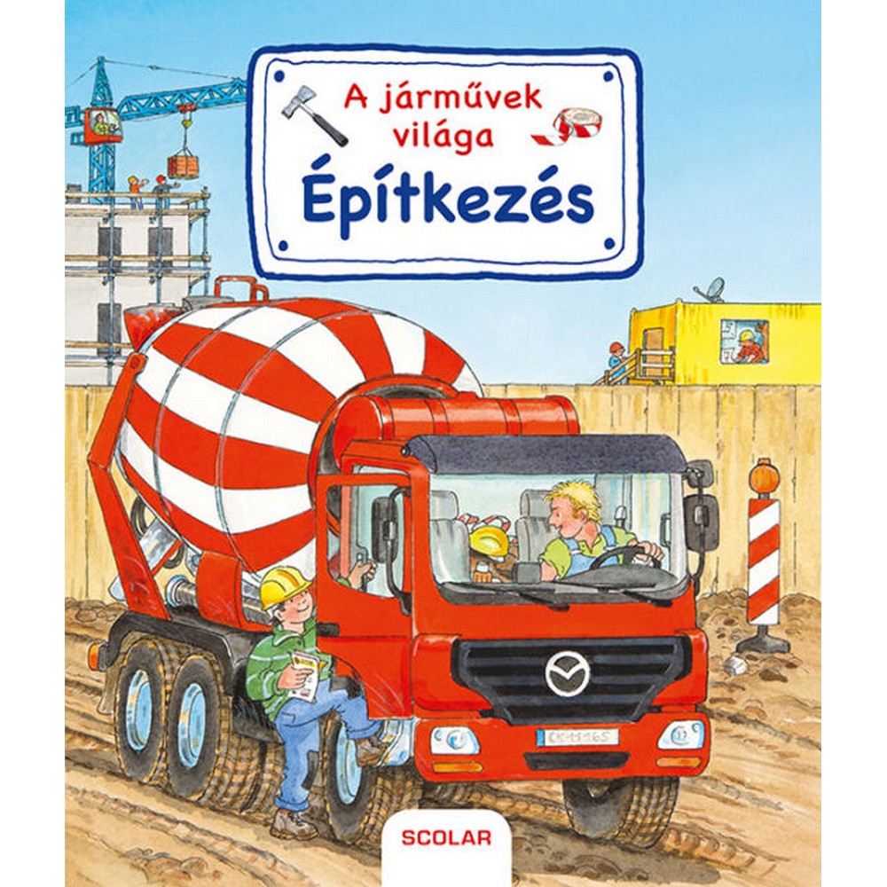 A járművek világa – Építkezés