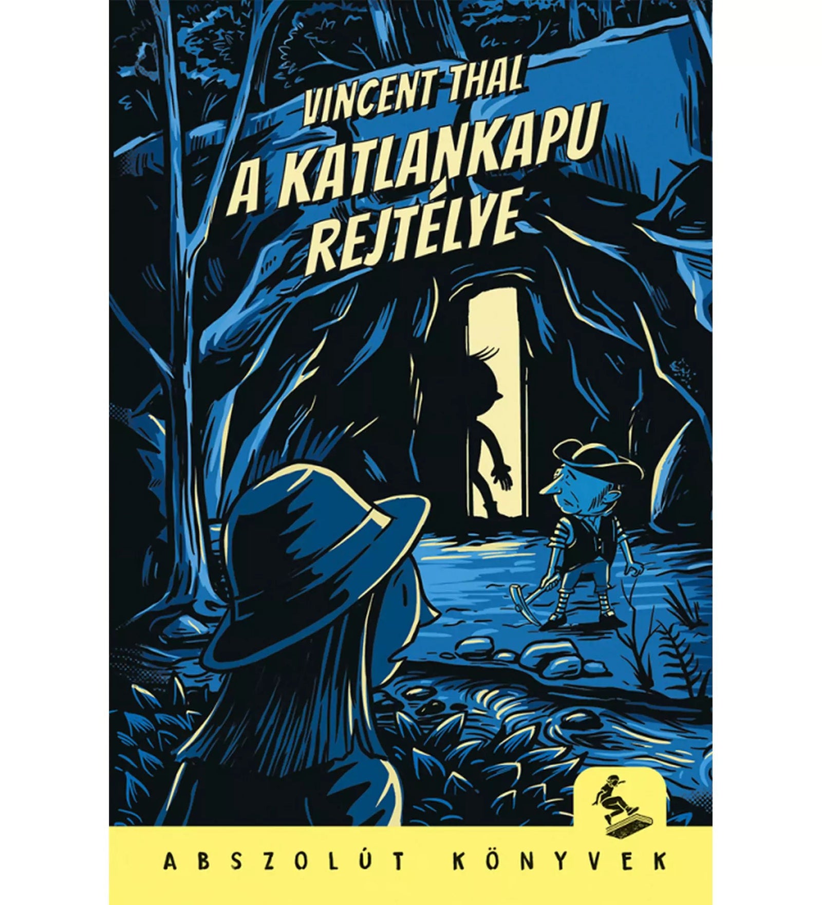 „A Katlankapu rejtélye” című könyv borítója, amelyen két szereplő egy sötét barlang bejáratánál áll, a háttérben egy titokzatos árnyék alakja látszik.
