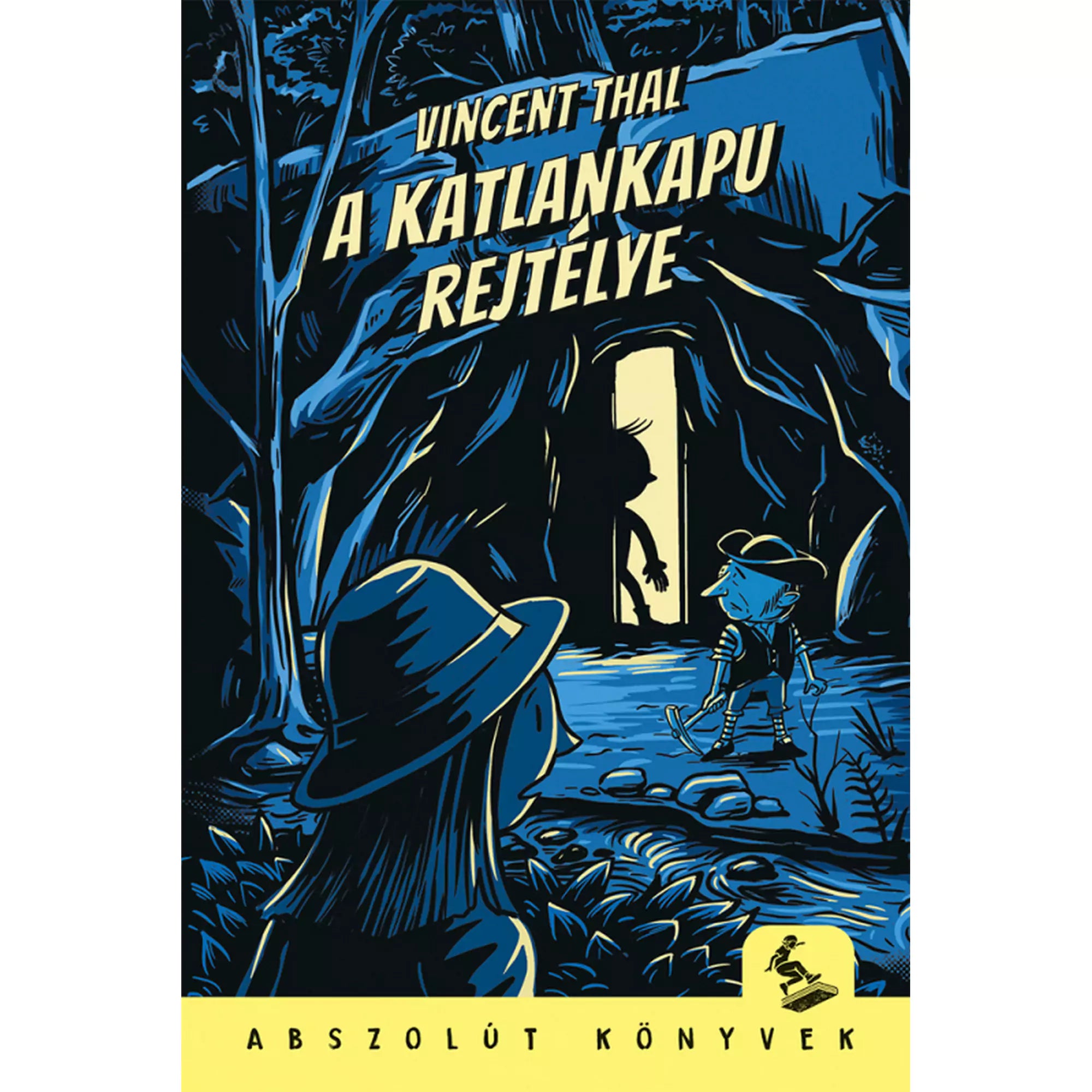 „A Katlankapu rejtélye” című könyv borítója, amelyen két szereplő egy sötét barlang bejáratánál áll, a háttérben egy titokzatos árnyék alakja látszik.
