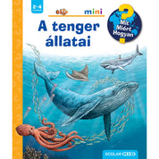 A képen a "A tenger állatai – Mit? Miért? Hogyan? Mini" című ismeretterjesztő gyermekkönyv borítója látható. A színes illusztráción különböző tengeri állatok, például egy bálna, cápa, rája, polip és medúzák úsznak a vízben. A kötet a 2-4 éves gyermekek számára készült, és izgalmas betekintést nyújt a tengeri élővilág titkaiba interaktív ablakok segítségével.