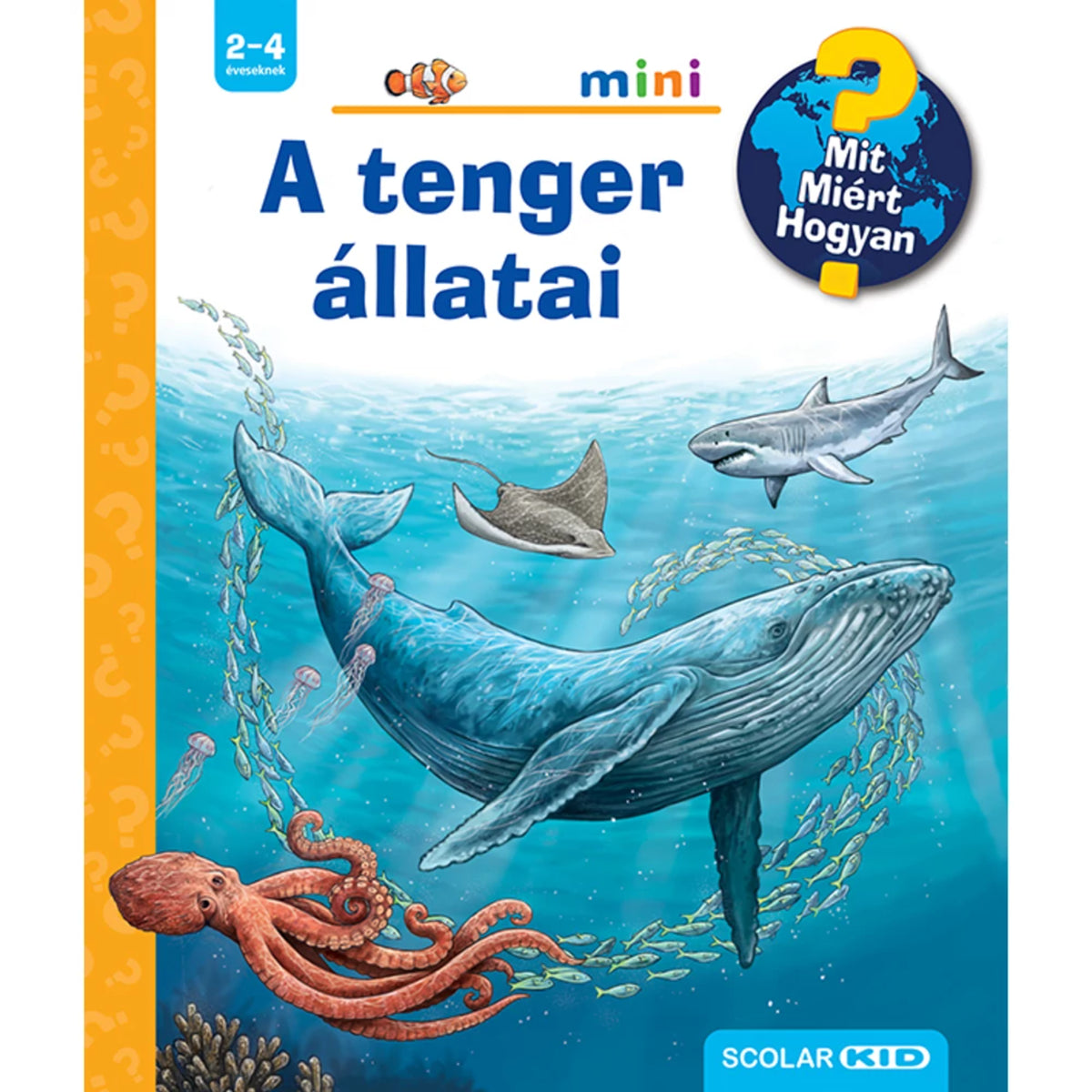A tenger állatai, Mit? Miért? Hogyan? Mini (60.) magyar nyelvű könyv