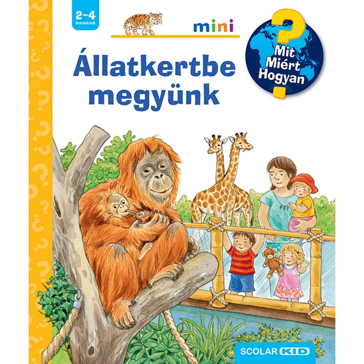Állatkertbe megyünk: Mit? Miért? Hogyan? Mini (72.), magyar nyelvű könyv