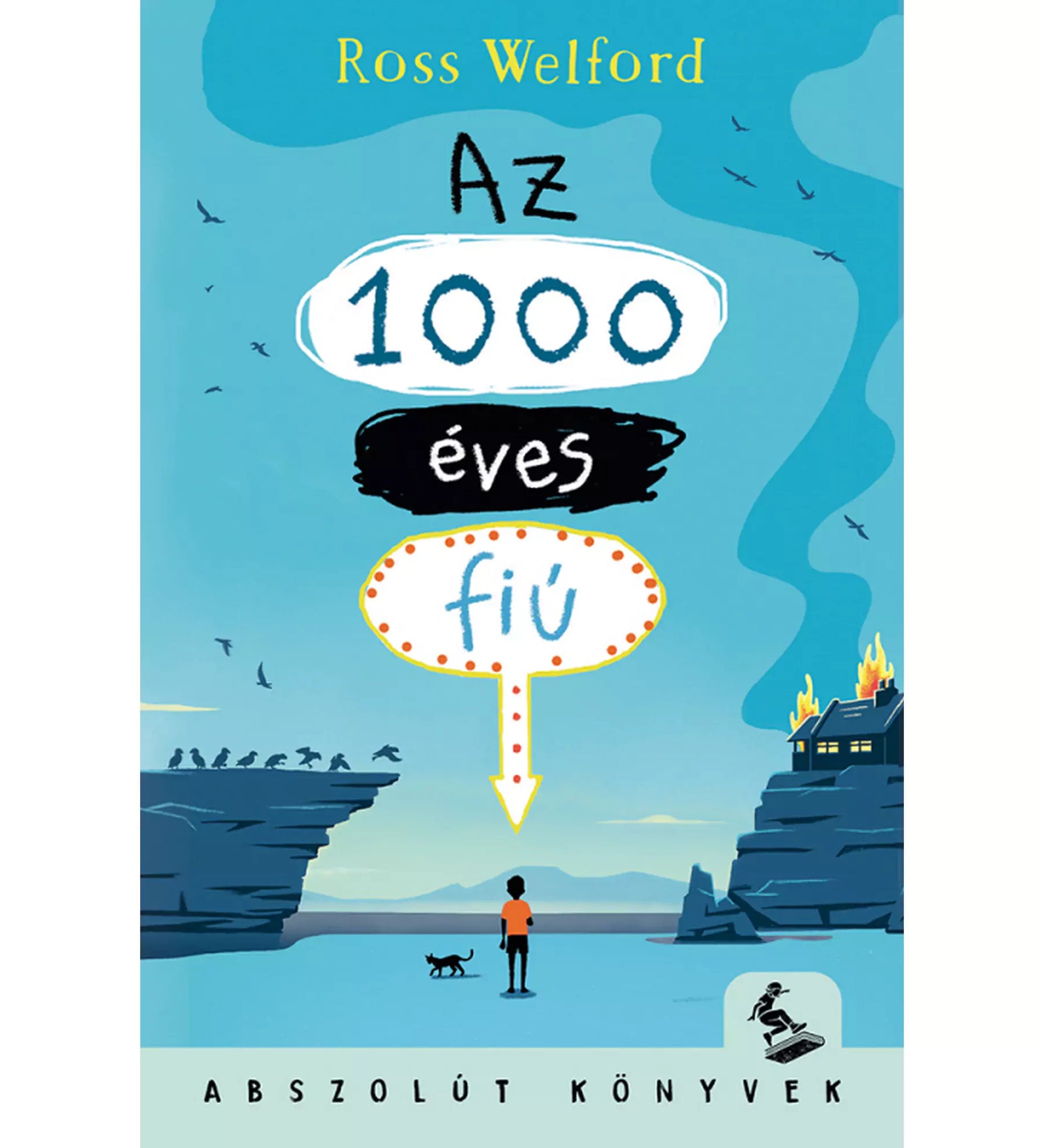 „Az 1000 éves fiú” című könyv borítója, amelyen egy fiú és egy kutya állnak a tengerparton, háttérben madarak, sziklák és egy égő ház.