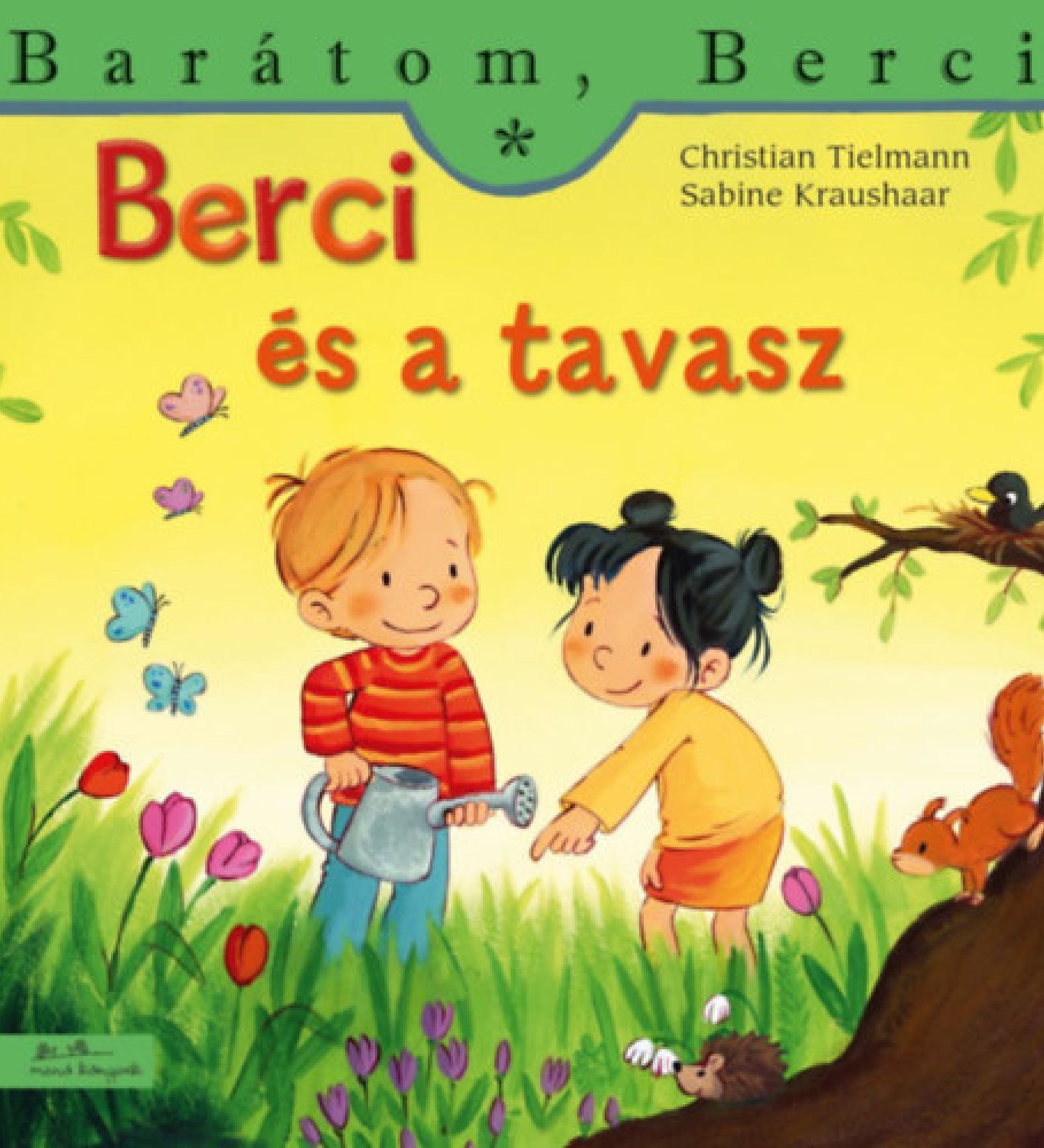 „Berci és a tavasz” című könyv borítója a Barátom, Berci sorozatból. A képen Berci piros-sárga csíkos felsőben és kék nadrágban áll egy virágos réten, locsolókannát tartva a kezében. Mellette egy kislány, sárga felsőben és piros szoknyában lehajol egy virághoz. Körülöttük tavaszi hangulatú táj: színes tulipánok, pillangók, egy fa odvában mókus, a fűben pedig egy sündisznó is látható. A háttér meleg sárgás-zöld árnyalatú, barátságos, természetközeli hangulatot áraszt.