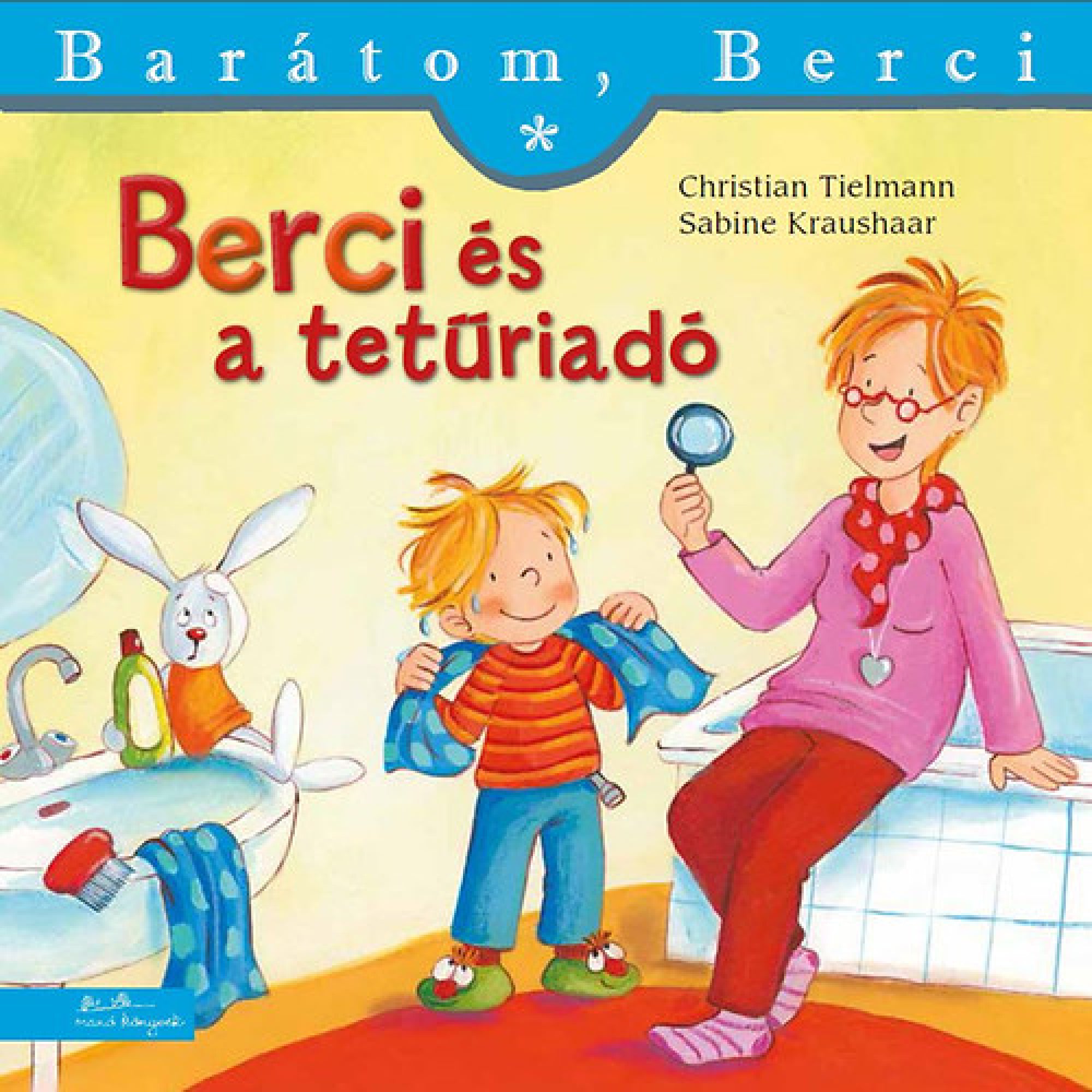 „Berci és a tetűriadó” című könyv borítója a Barátom, Berci sorozatból. A képen Berci narancssárga-piros csíkos pólóban és kék nadrágban áll, miközben egy nő – valószínűleg az anyukája – nagyítót tart a kezében és mosolyogva vizsgálja a fiú haját. A háttérben egy fürdőszoba látható mosdóval, rajta fogkefékkel és egy plüss nyuszival. Berci zöld papucsot visel, a nő lila felsőt és vörös nadrágot. A jelenet vidám, otthonos hangulatot áraszt.