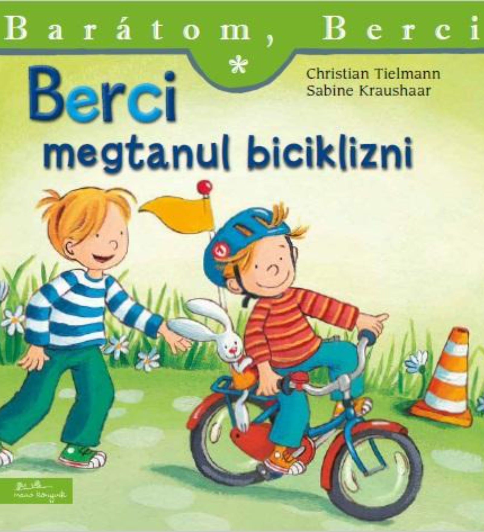 A „Berci megtanul biciklizni – Barátom, Berci 12.” című gyerekkönyv borítója, amelyen Berci kék sisakban, piros gyerekbiciklin teker, első kosarában kedvenc plüssnyuszijával. Mellette vidáman fut Frici kék-fehér csíkos pulóverben. A háttérben zöld fű, virágok és egy narancssárga bója látható. A borítón fent a sorozat címe: „Barátom, Berci”, a szerzők neve: Christian Tielmann és Sabine Kraushaar.