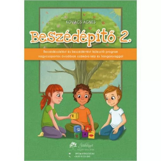 Beszédépítő 2. könyv borítója, Kovács Ágnes beszédfejlesztő kiadványa nagycsoportos óvodásoknak, három gyerekkel és színes betűkockákkal.