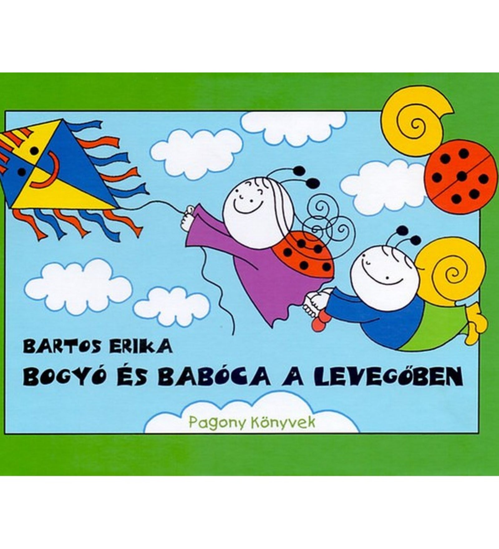 A Bogyó és Babóca a levegőben című könyv borítója, amelyen Babóca egy színes sárkányt reptet, Bogyó pedig a kezét fogva repül vele a felhők között.