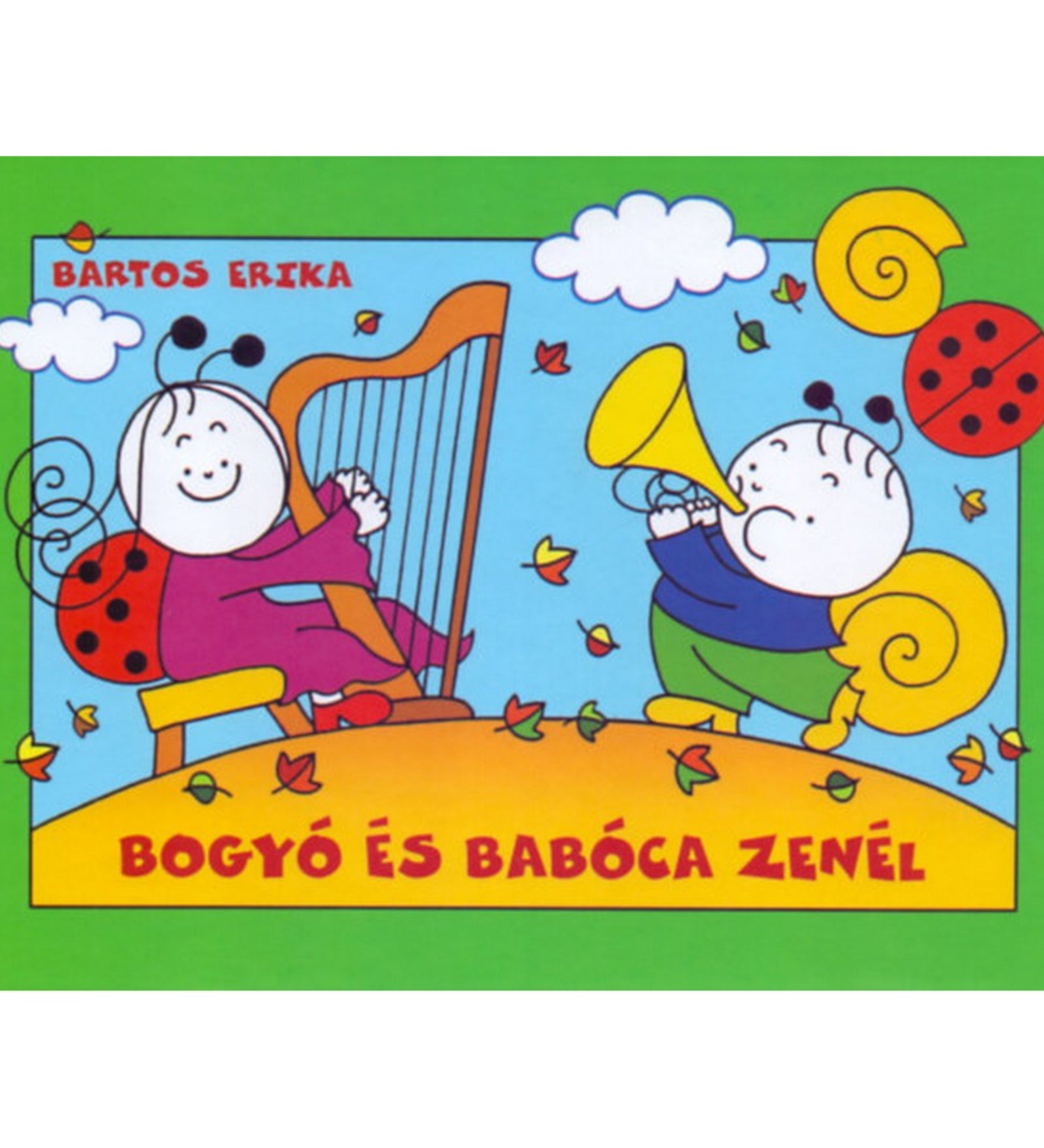 A Bogyó és Babóca zenél című könyv borítója, amelyen Babóca hárfázik, Bogyó pedig kürtöt fúj, miközben őszi falevelek hullanak körülöttük.