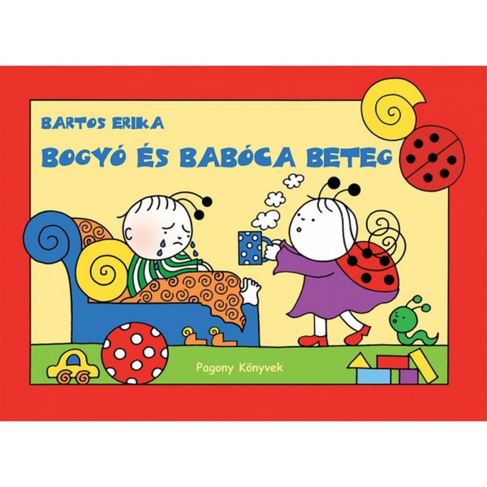 A "Bogyó és Babóca beteg" című könyv borítója, amelyen Bogyó és Babóca, a két kedves mesehős látható, amint Bogyó beteg és Babóca segít neki.