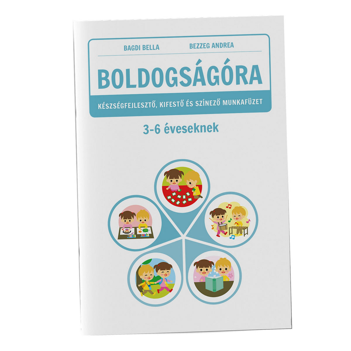 Boldogságóra 3-6 éveseknek, magyar nyelvű munkafüzet