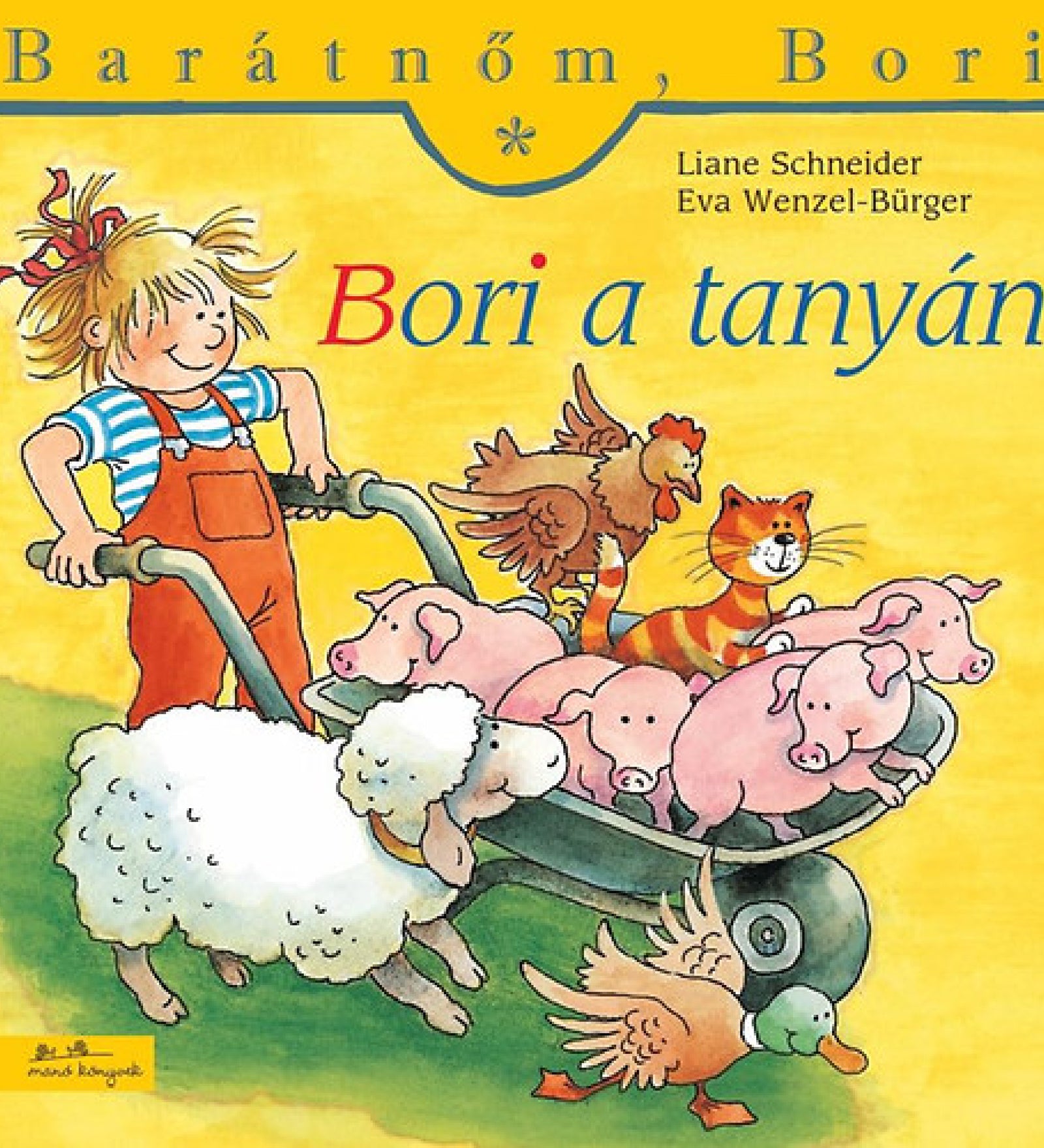 „Bori a tanyán” borító – Bori nevetve tol egy talicskát, tele malacokkal, körülötte baromfik, birka és egy macska, vidám tanyasi háttérrel.