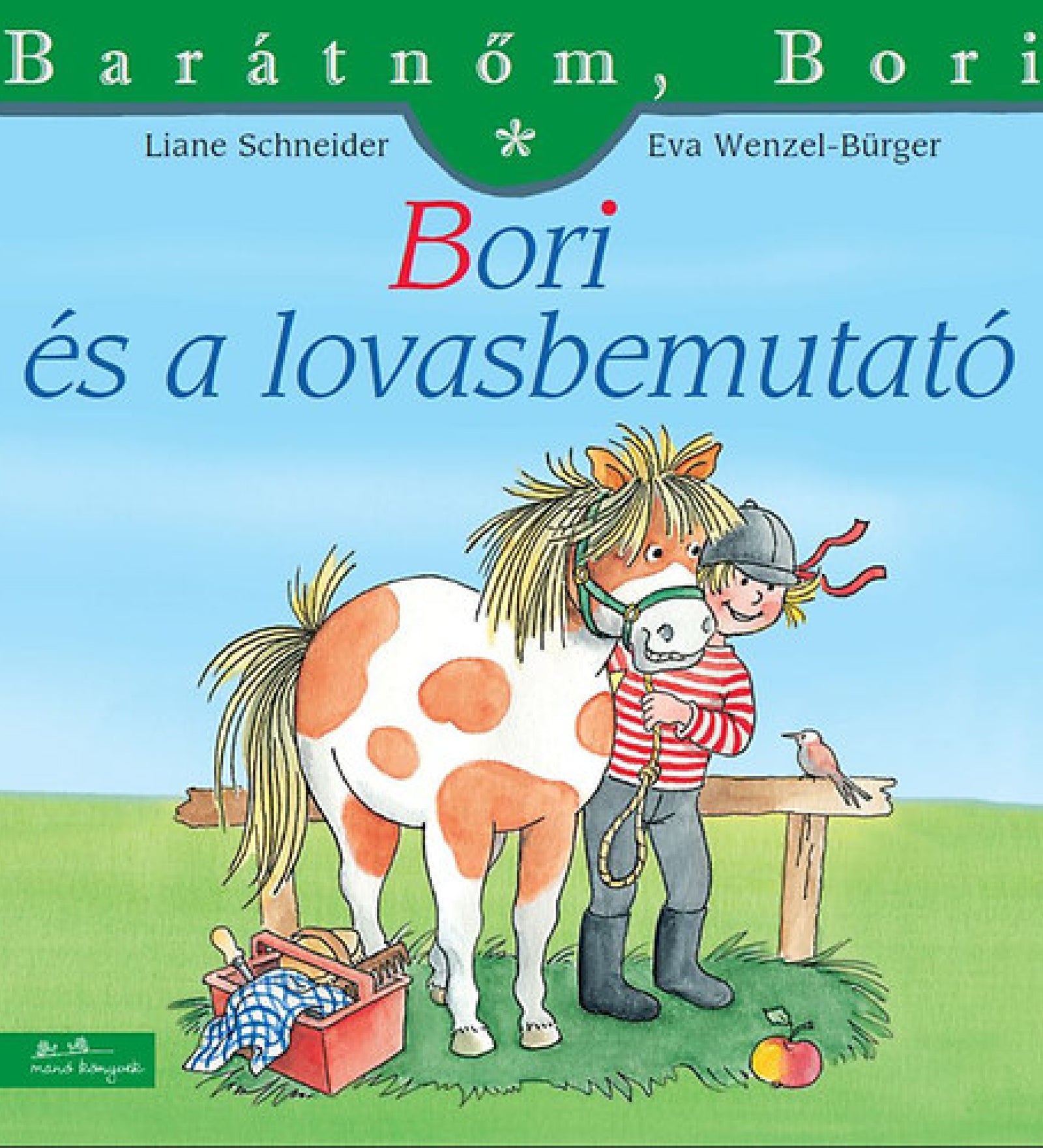 „Bori és a lovasbemutató” borító – Bori egy foltos pónit ölel szeretettel a mezőn. A ló fején kantár van, Bori pedig boldogan simogatja. A háttérben széna, kosár és almák láthatók, utalva a gondoskodásra és a bemutatóra készülésre. A jelenet vidám és barátságos, a lovak iránti szeretetet hangsúlyozza.
