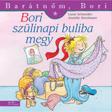 Bori szülinapi buliba megy (Barátnőm, Bori 30.) carte în limba maghiară