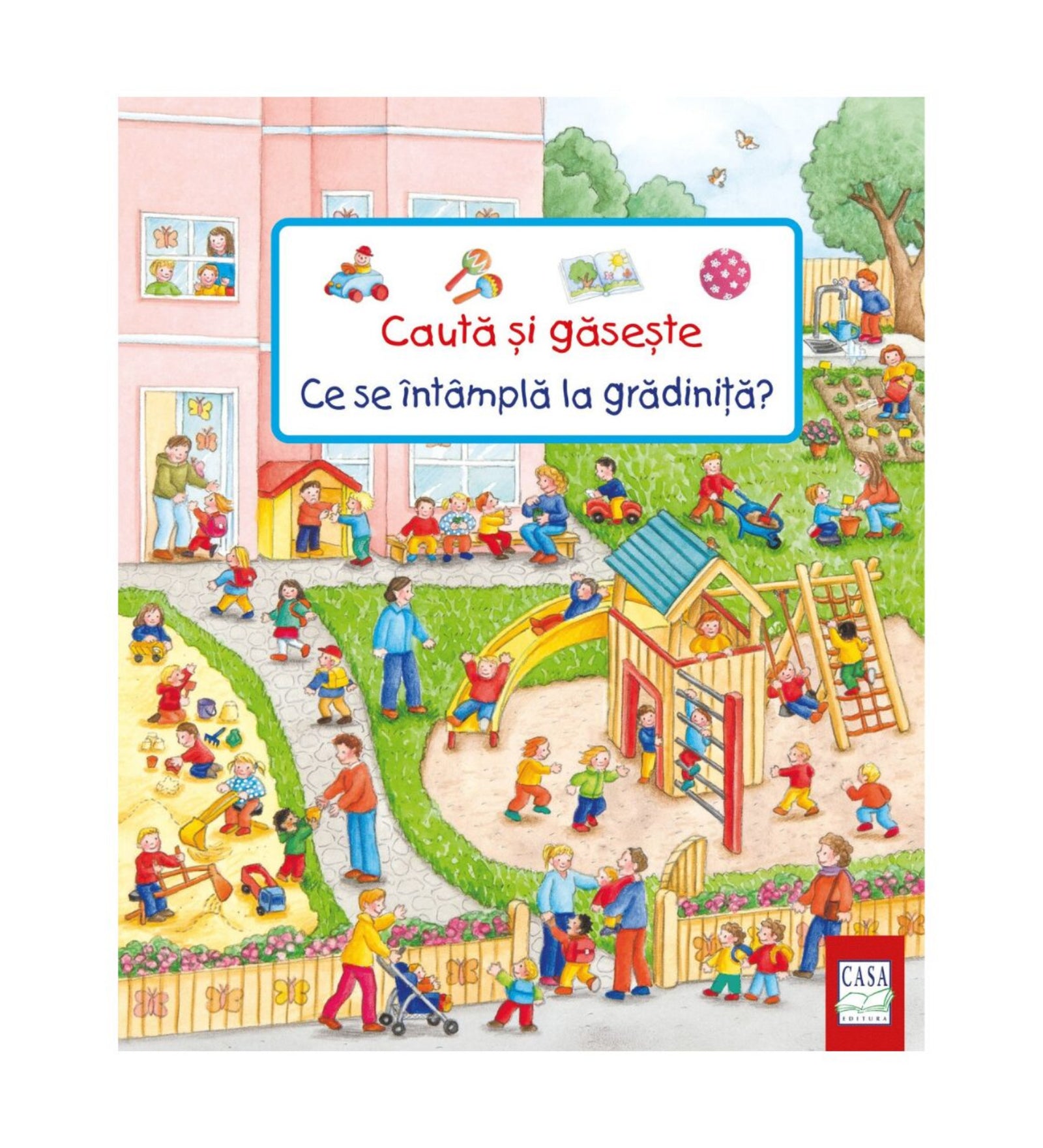 „Caută și găsește – Ce se întâmplă la grădiniță?” román nyelvű gyerekkönyv borítója, színes illusztrációval óvodai udvarról, ahol gyerekek játszanak homokozóban, mászókán és csúszdán.