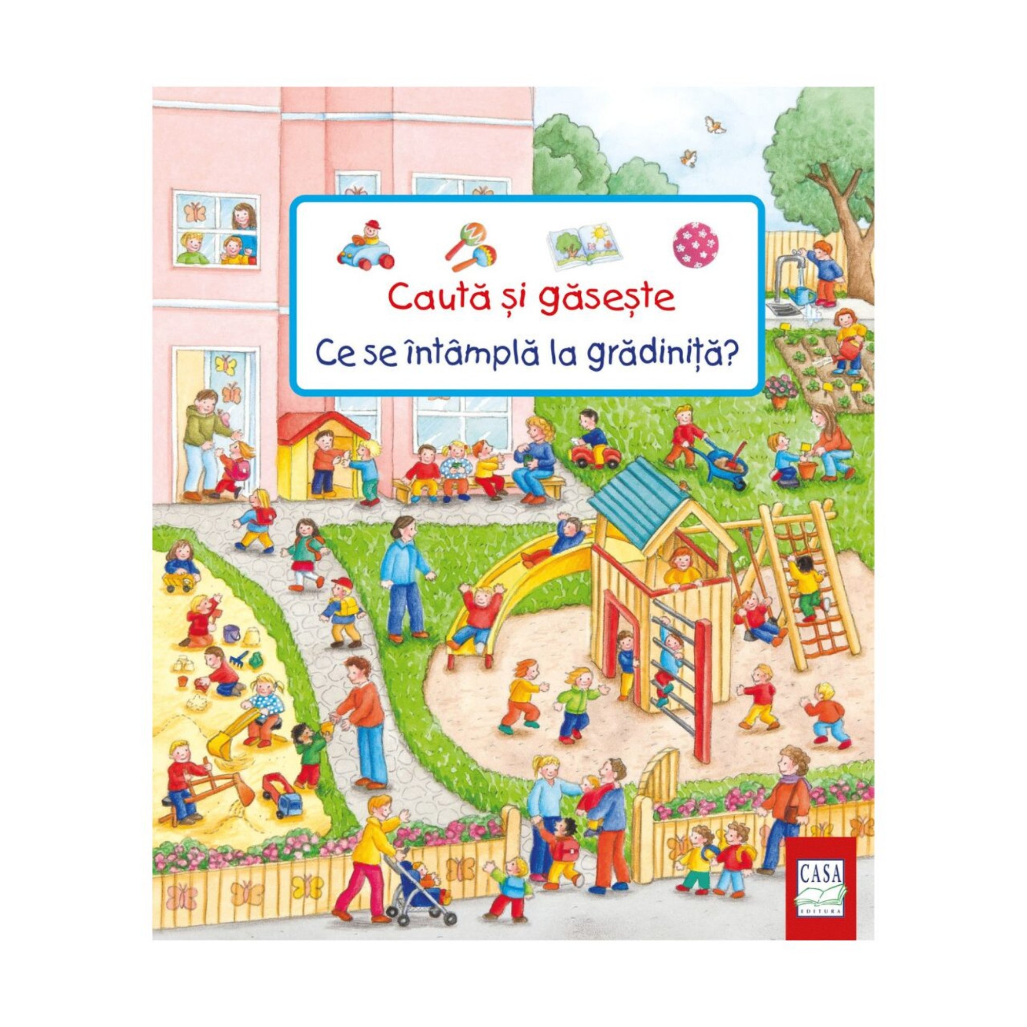 „Caută și găsește – Ce se întâmplă la grădiniță?” román nyelvű gyerekkönyv borítója, színes illusztrációval óvodai udvarról, ahol gyerekek játszanak homokozóban, mászókán és csúszdán.
