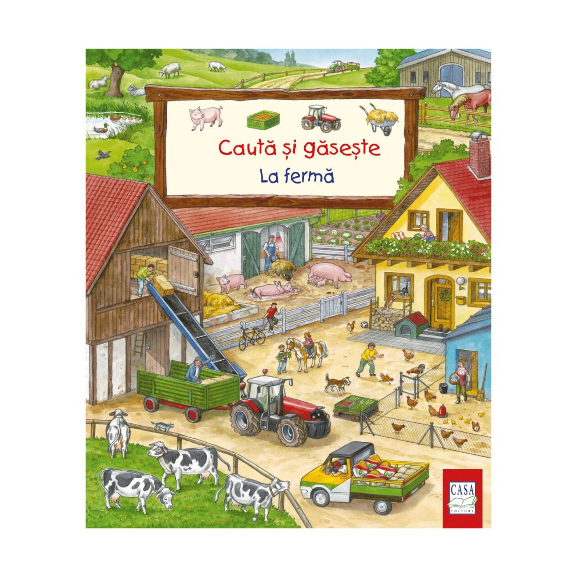 „Caută și găsește – La fermă” román nyelvű gyerekkönyv borítója, színes illusztrációval a gazdaság életéről: traktor, tehenek, lovak, disznók és emberek a tanyán.