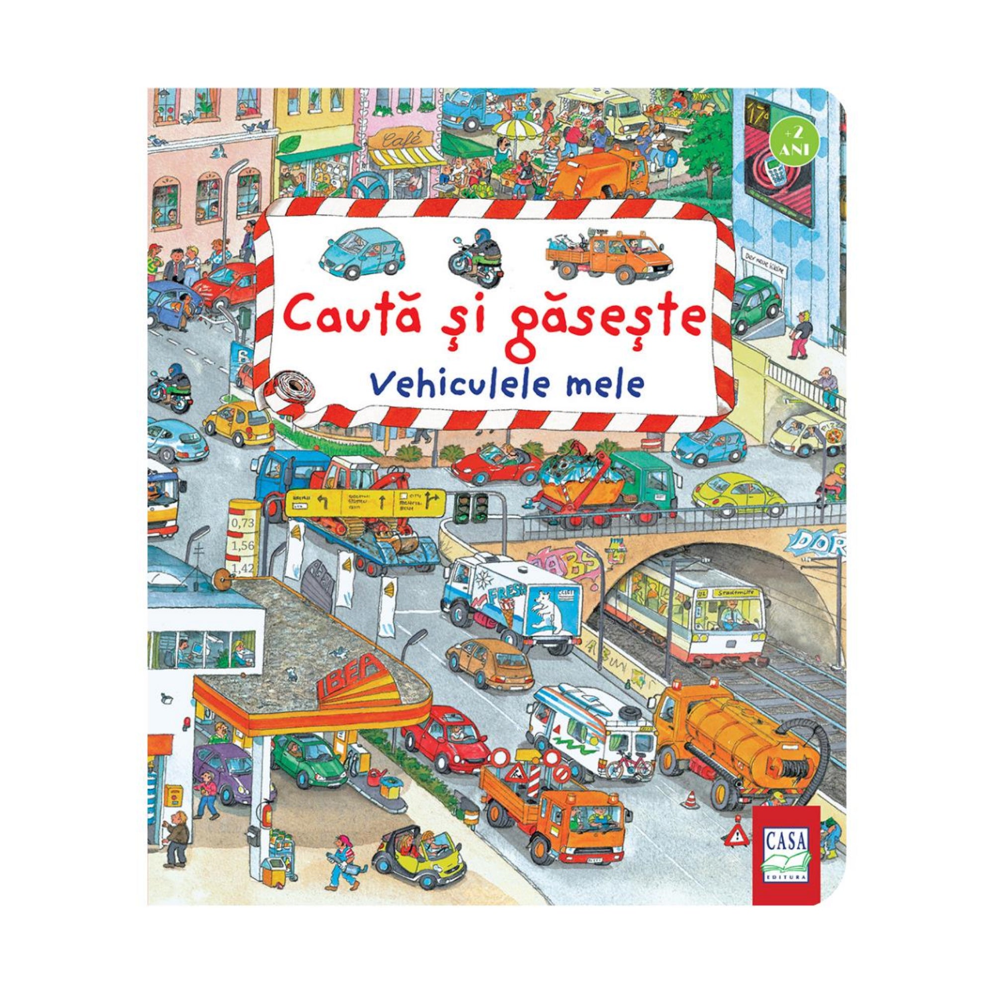 „Caută și găsește – Vehiculele mele” román nyelvű gyerekkönyv borítója, amelyen nyüzsgő városi közlekedési jelenet látható: autók, buszok, villamos, motorok, teherautók és benzinkút.