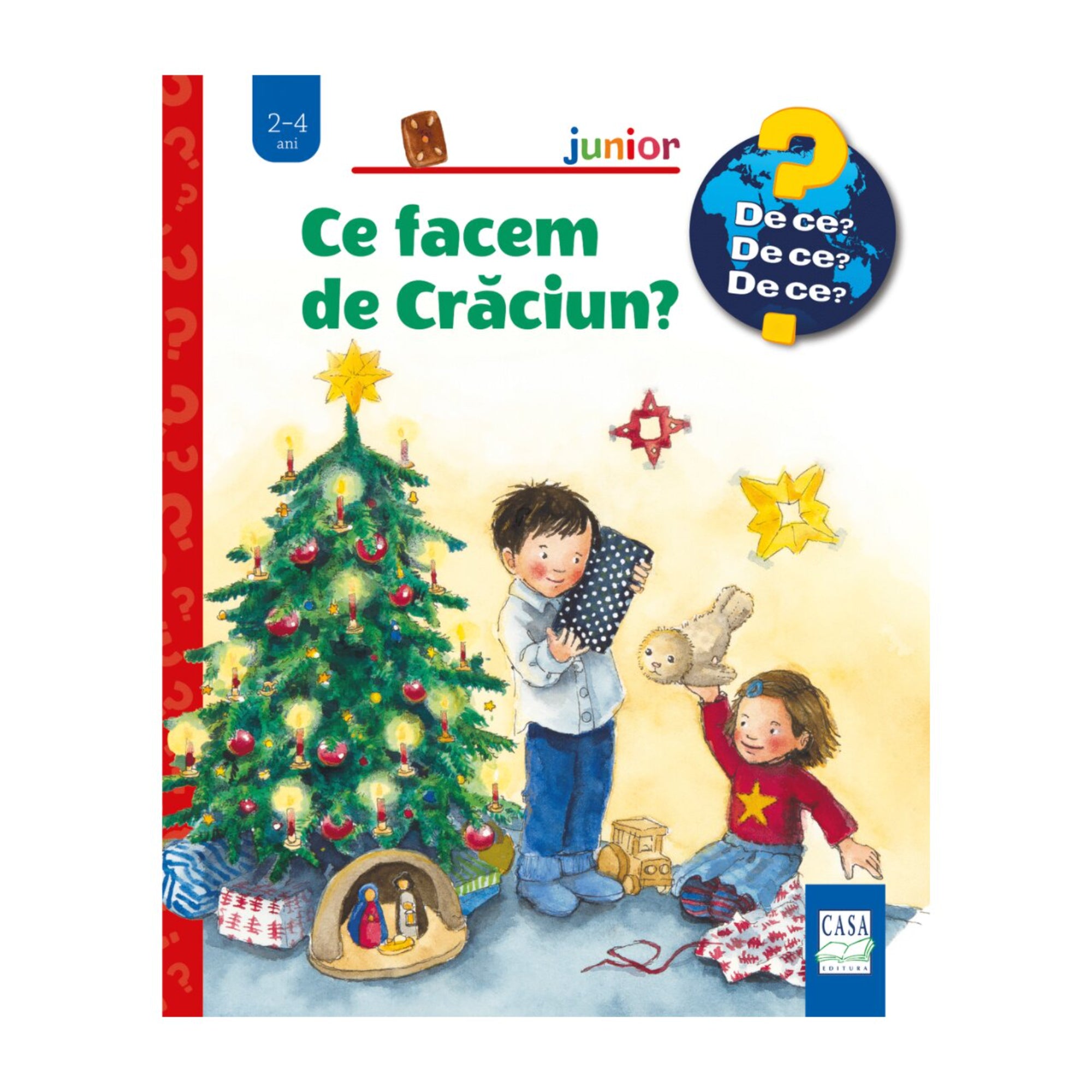 Ce facem de Crăciun? – gyerekkönyv borító, amelyen feldíszített karácsonyfa mellett két gyerek ajándékot bontogat, játékok és betlehemi jászol látható