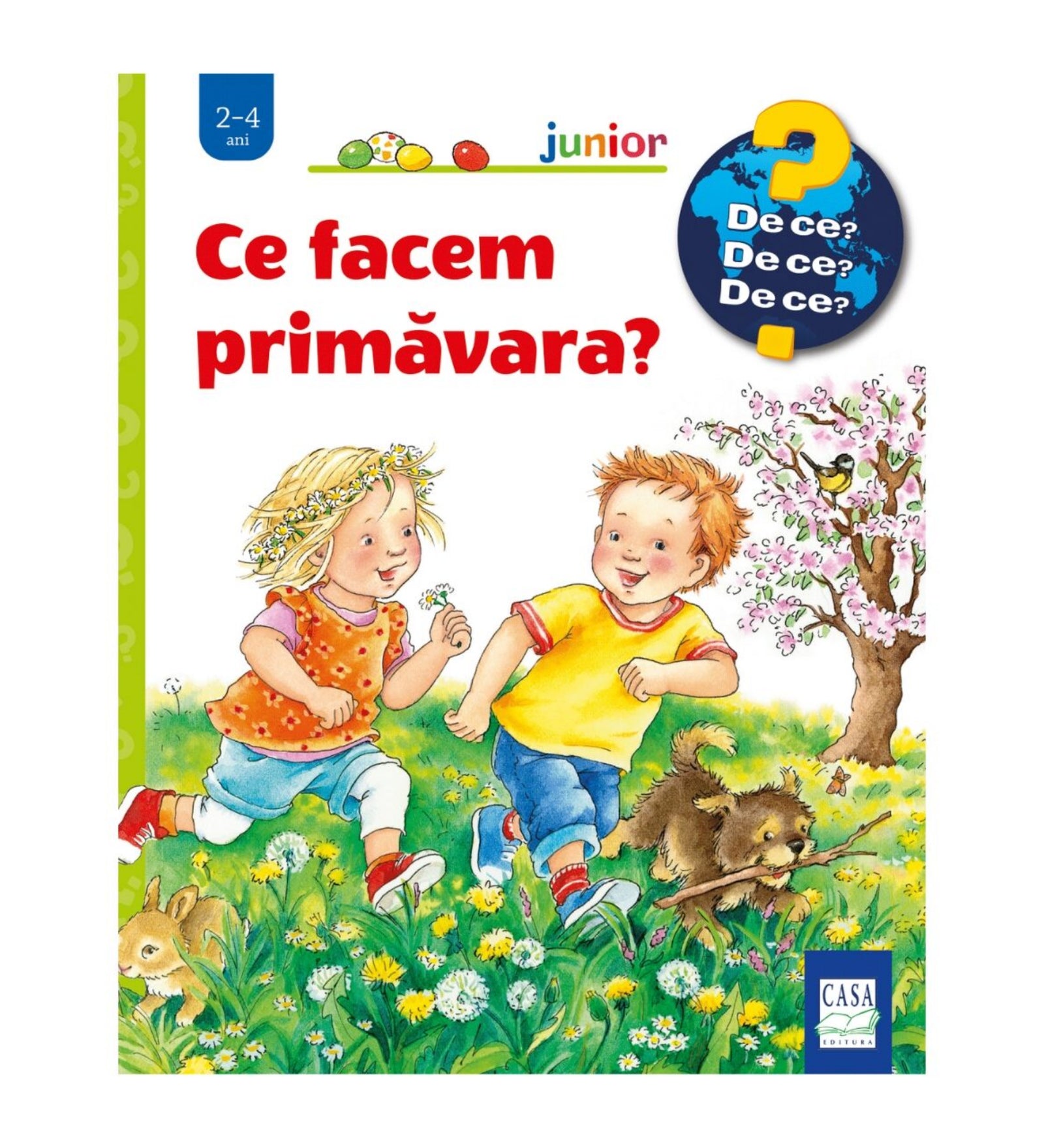 „Ce facem primăvara?” gyerekkönyv borítója, amelyen két kisgyerek vidáman szalad virágos réten, mellettük egy kutya és egy nyuszi, háttérben virágzó fa és madár.