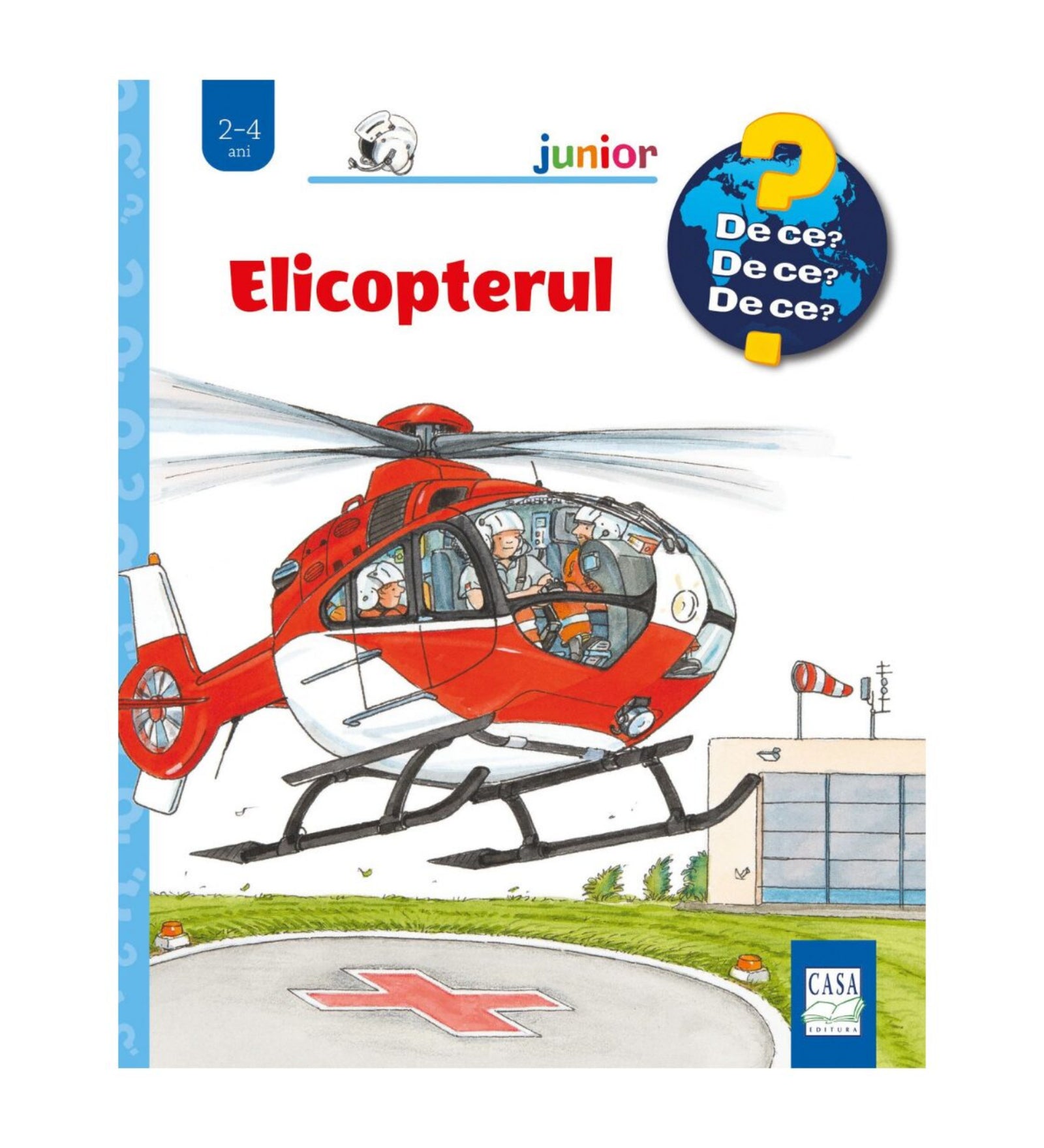 „Elicopterul” román nyelvű gyerekkönyv borítója, amelyen piros mentőhelikopter száll fel a kórház tetején lévő leszállóhelyről, pilótákkal és mentősökkel a fedélzetén.