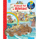 Fedezd fel a Bibliát! Mit? Miért? Hogyan? carte în limba maghiară