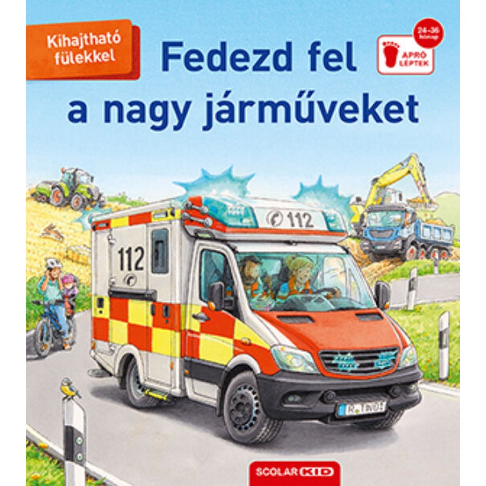 Fedezd fel a nagy járműveket! (2. kiadás)