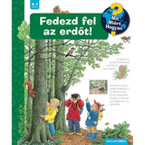 Fedezd fel az erdőt! Mit? Miért? Hogyan? (40.) carte în limba maghiară