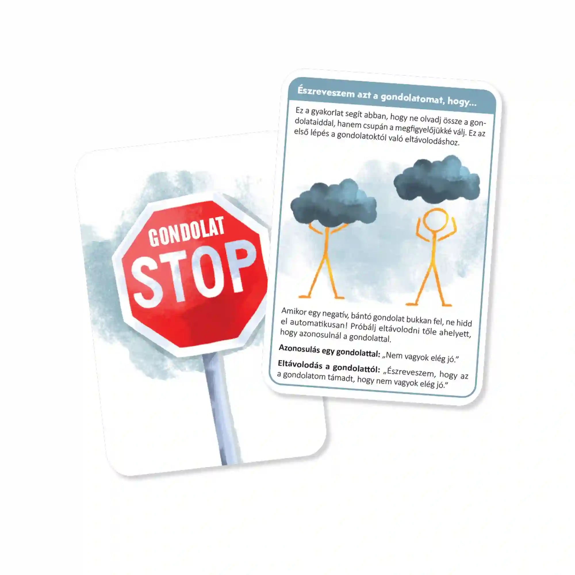 Gondolat STOP – önismereti kártyajáték – STOP és megfigyelés kártyák: Két kártya stop tábla és felhőkkel ábrázolt gondolatokkal, a negatív gondolatok felismerésének és elengedésének segítésére.