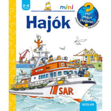 Hajók Mit? Miért? Hogyan? Mini (2.) magyar nyelvű könyv