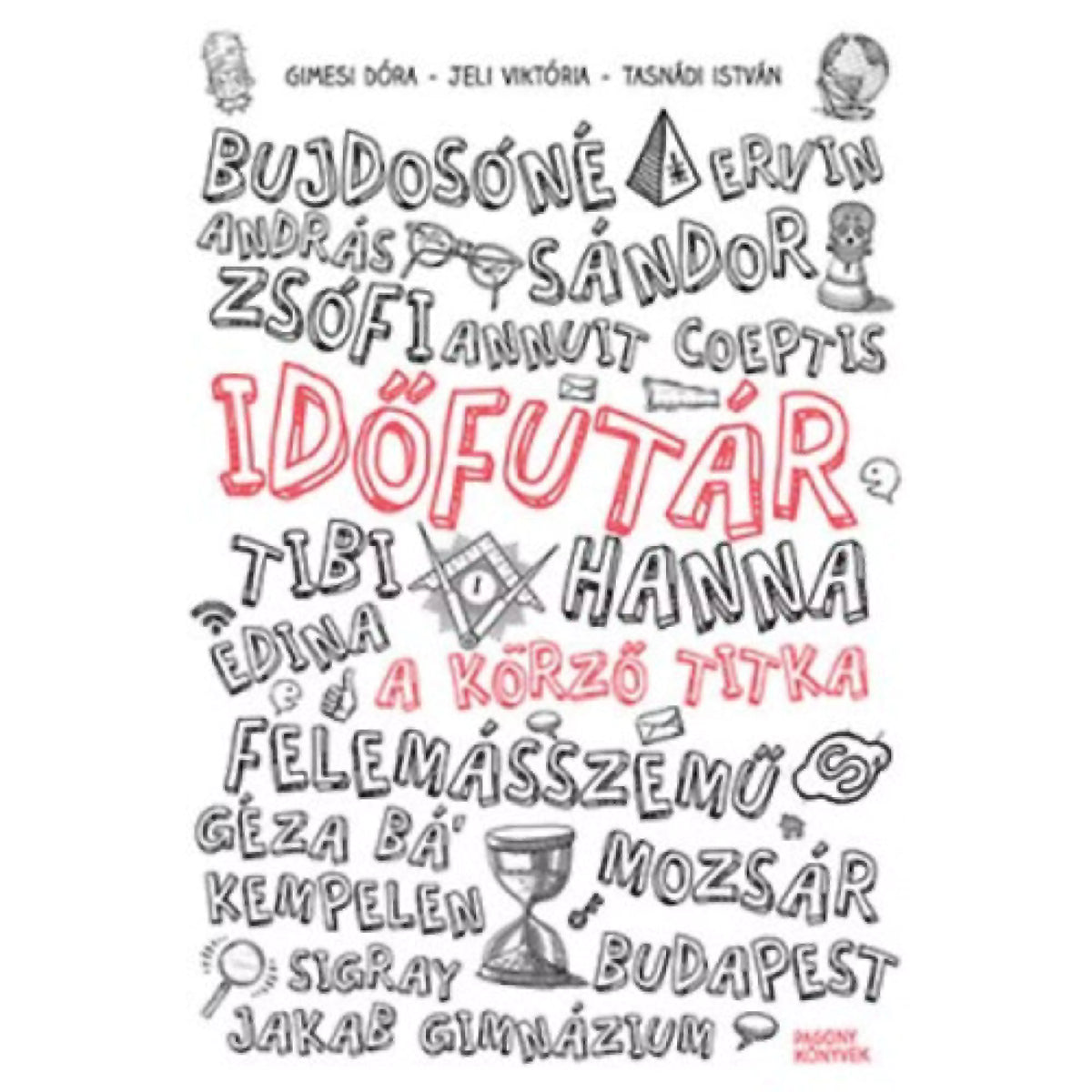 Időfutár 1. A körző titka magyar nyelvű könyv