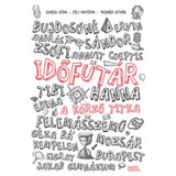 Időfutár 1.  A körző titka carte în limba maghiară