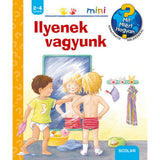 Ilyenek vagyunk – Mit? Miért? Hogyan? Mini (5.) carte în limba maghiară