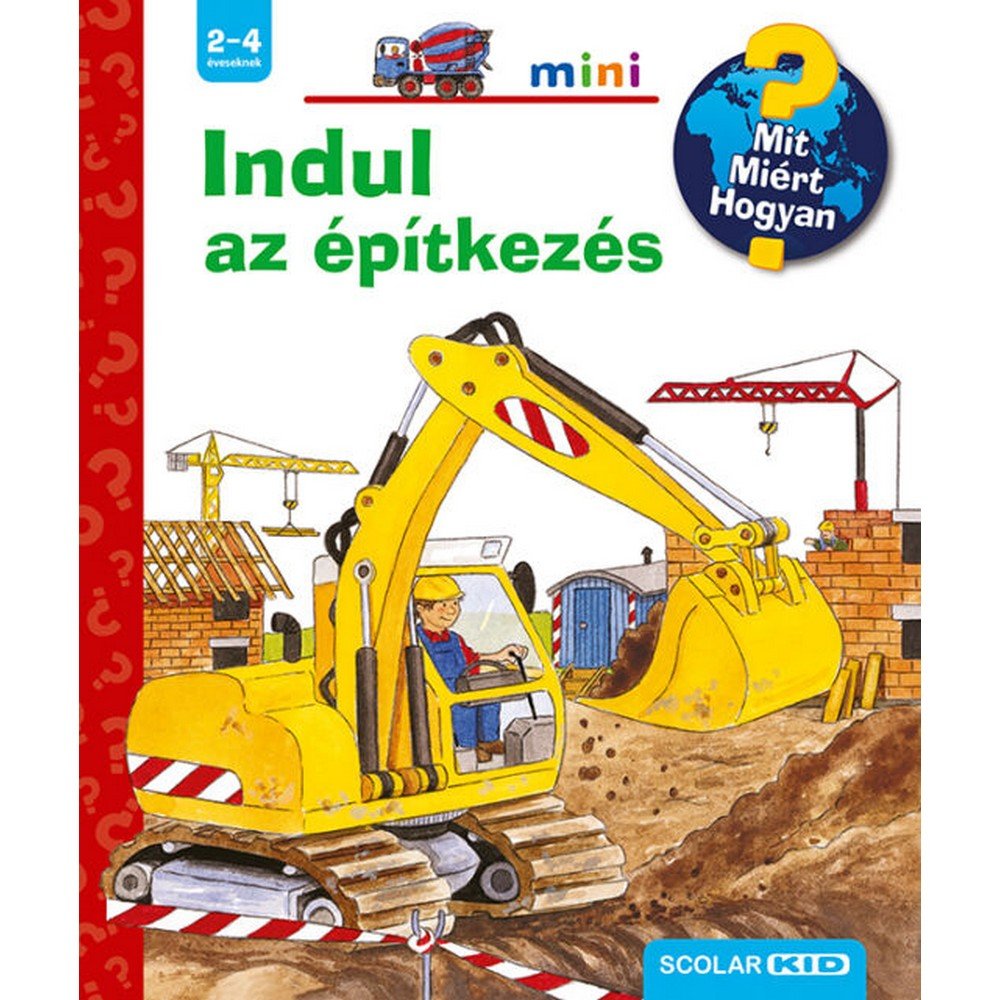 Indul az építkezés Mit? Miért? Hogyan? Mini (47.) magyar nyelvű könyv